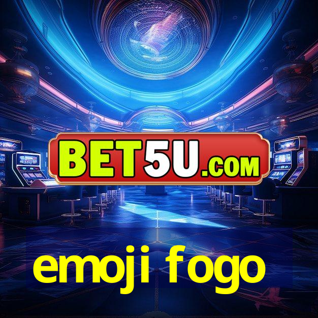 emoji fogo